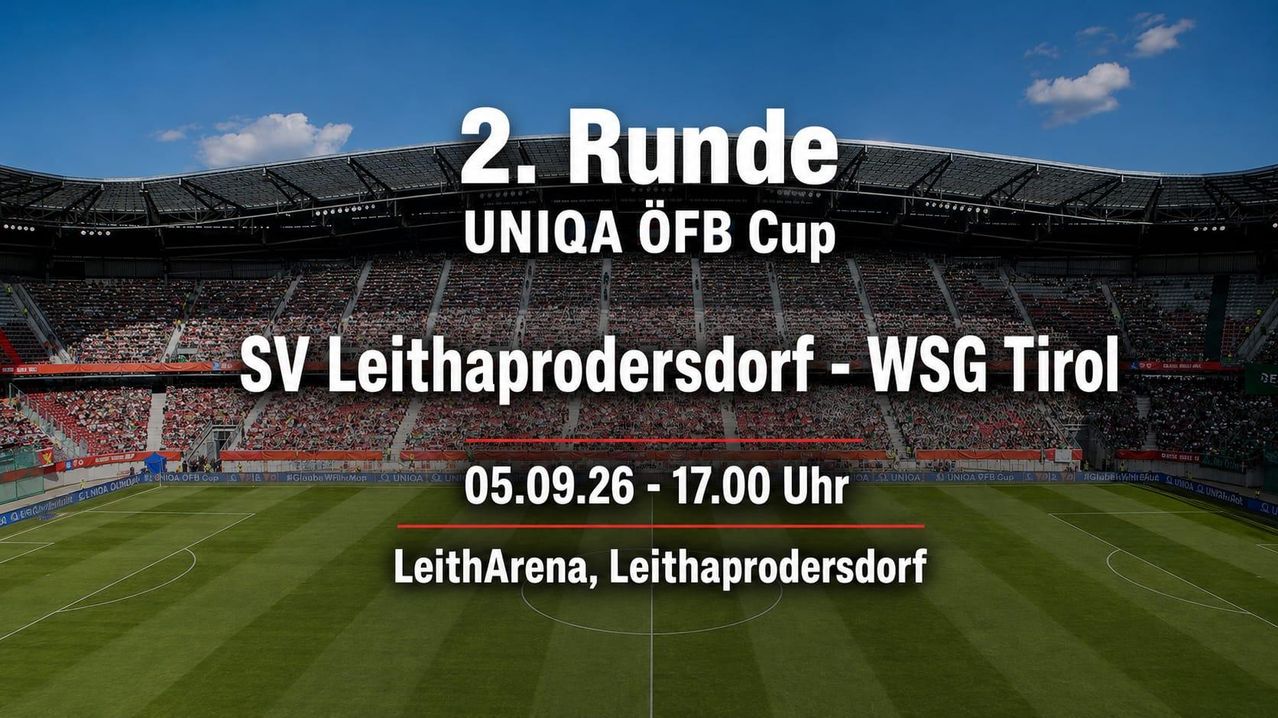 Ein Fußballstadion gefüllt mit Zuschauern, mit einem großen Banner über dem Spielfeld, das '2. Runde UNIQA OFB Cup V Leithaprodersdorf - WSG' steht. Das Datum und die Uhrzeit der Veranstaltung sind ebenfalls angezeigt.