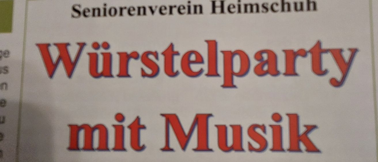 Eine Ankündigung für eine Wurstelparty mit Musik vom Seniorenverein Heimschuh, geplant für Samstag, 16. Mai 2026 um 10 Uhr. Oben ist ein Zug abgebildet.