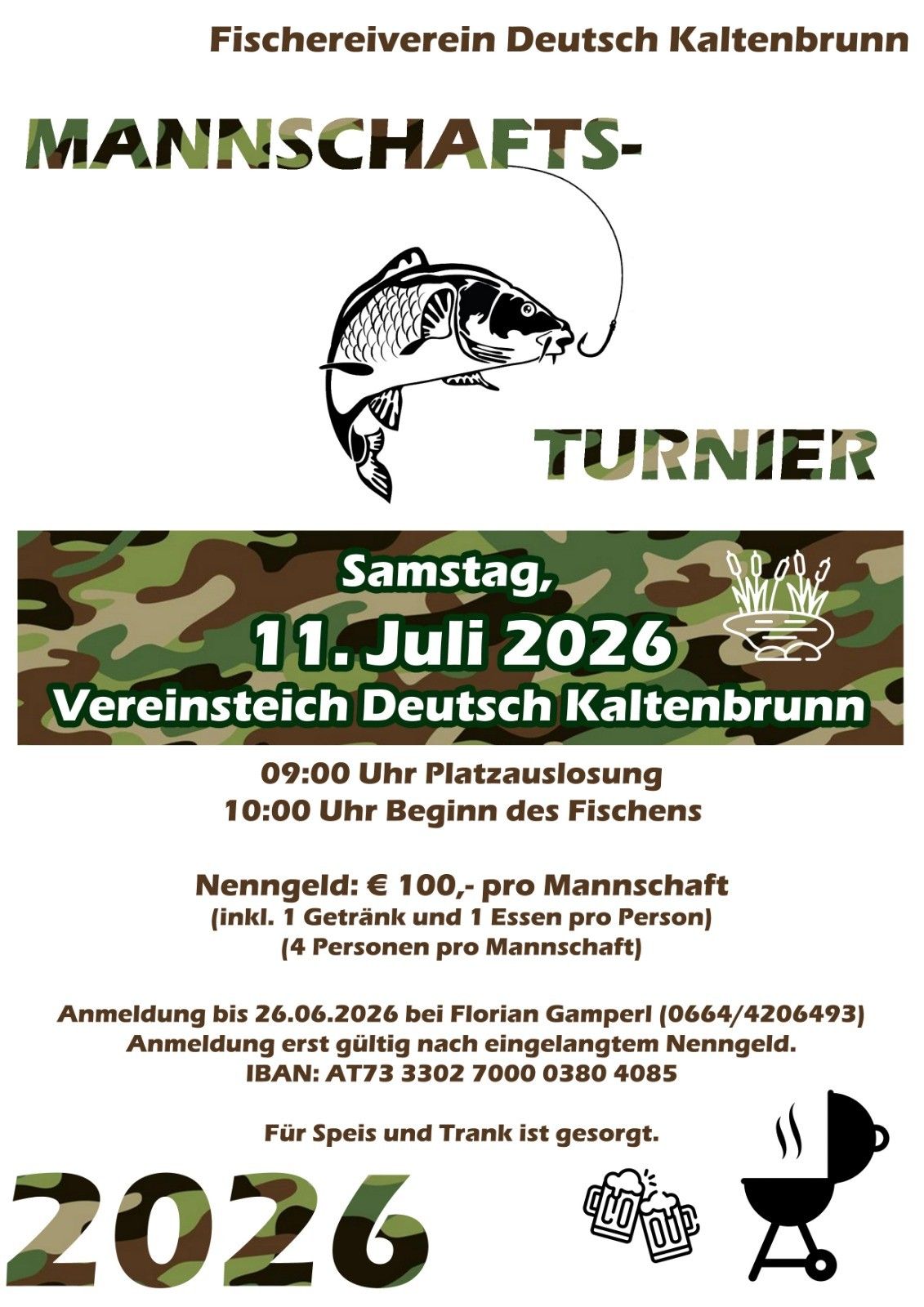 Ein Werbeposter für einen Fischerwettbewerb in Deutsch Kaltenbrunn. Geplant für den 11. Juli 2026, beinhaltet die Veranstaltung die Anmeldung, beginnend um 9:00 Uhr, und das Angeln beginnt um 10:00 Uhr. Die Teilnahmegebühr beträgt 100 € pro Team, einschließlich eines Getränks und einer Mahlzeit pro Person. Anmeldeschluss ist der 26. Juni 2026.