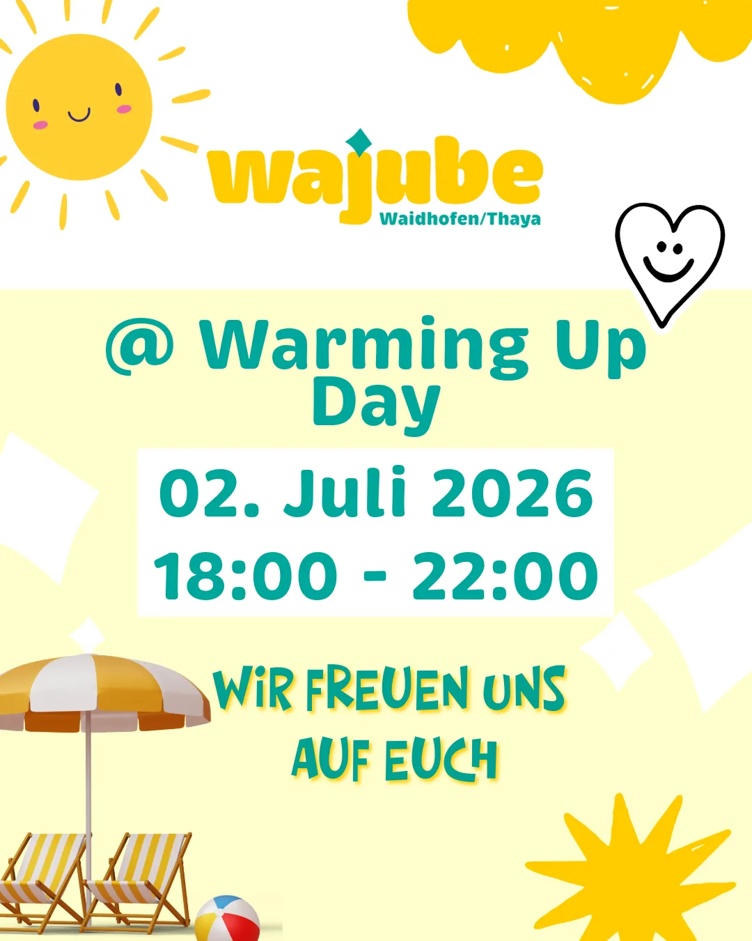 Plakat für den Warming Up Day in Waidhofen/Thaya am 2. Juli 2026 von 18:00 bis 22:00 Uhr mit Sonne, Smiley und Herzsymbol.