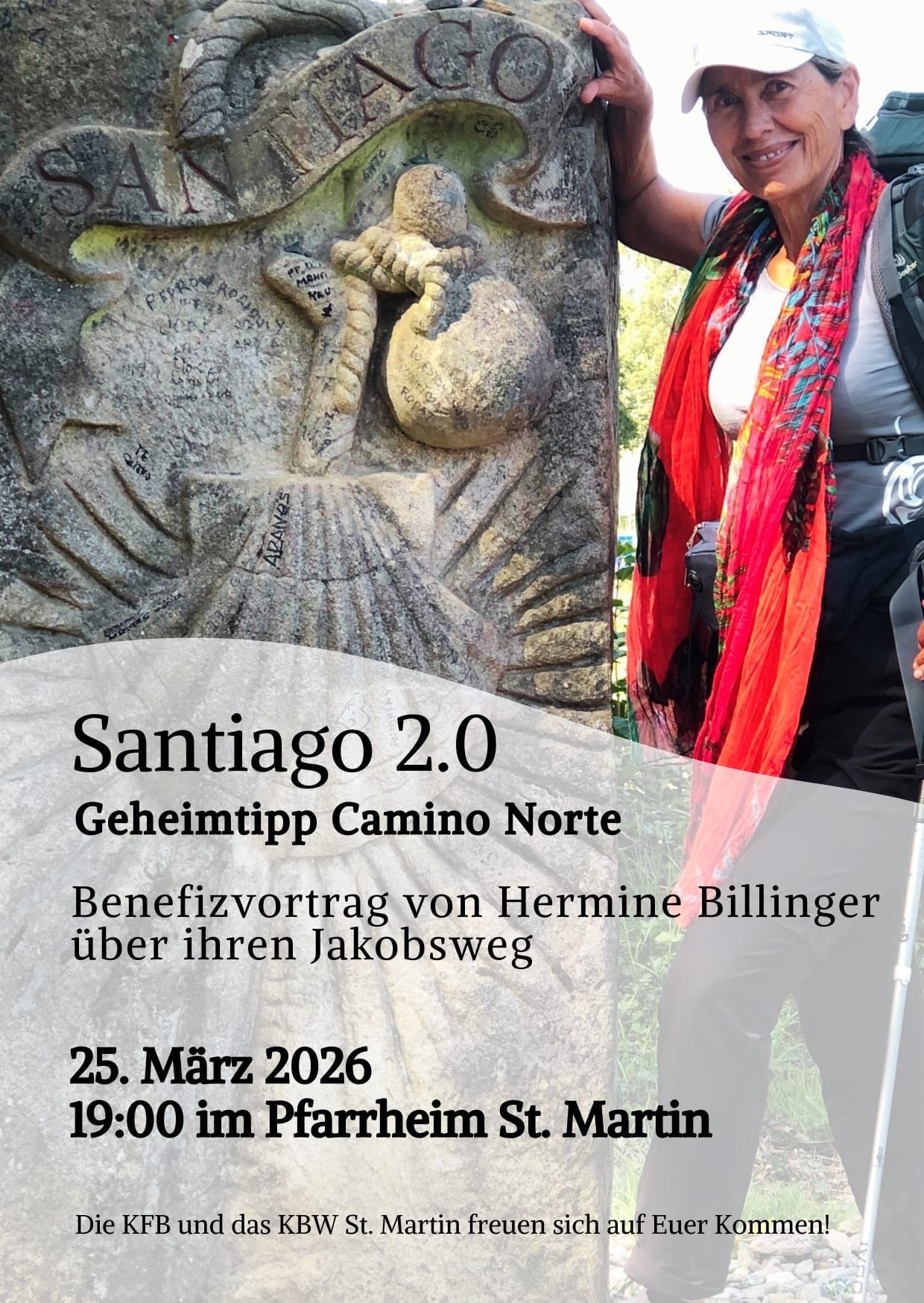 Ein Poster zeigt eine ältere Frau mit einem Schal und einem Gehstock neben einer Steinskulptur von Santiago. Der Text lautet 'Santiago 2.0 Geheimtipp Camino Norte' und ein Präsentationsdatum vom 25. März 2026.