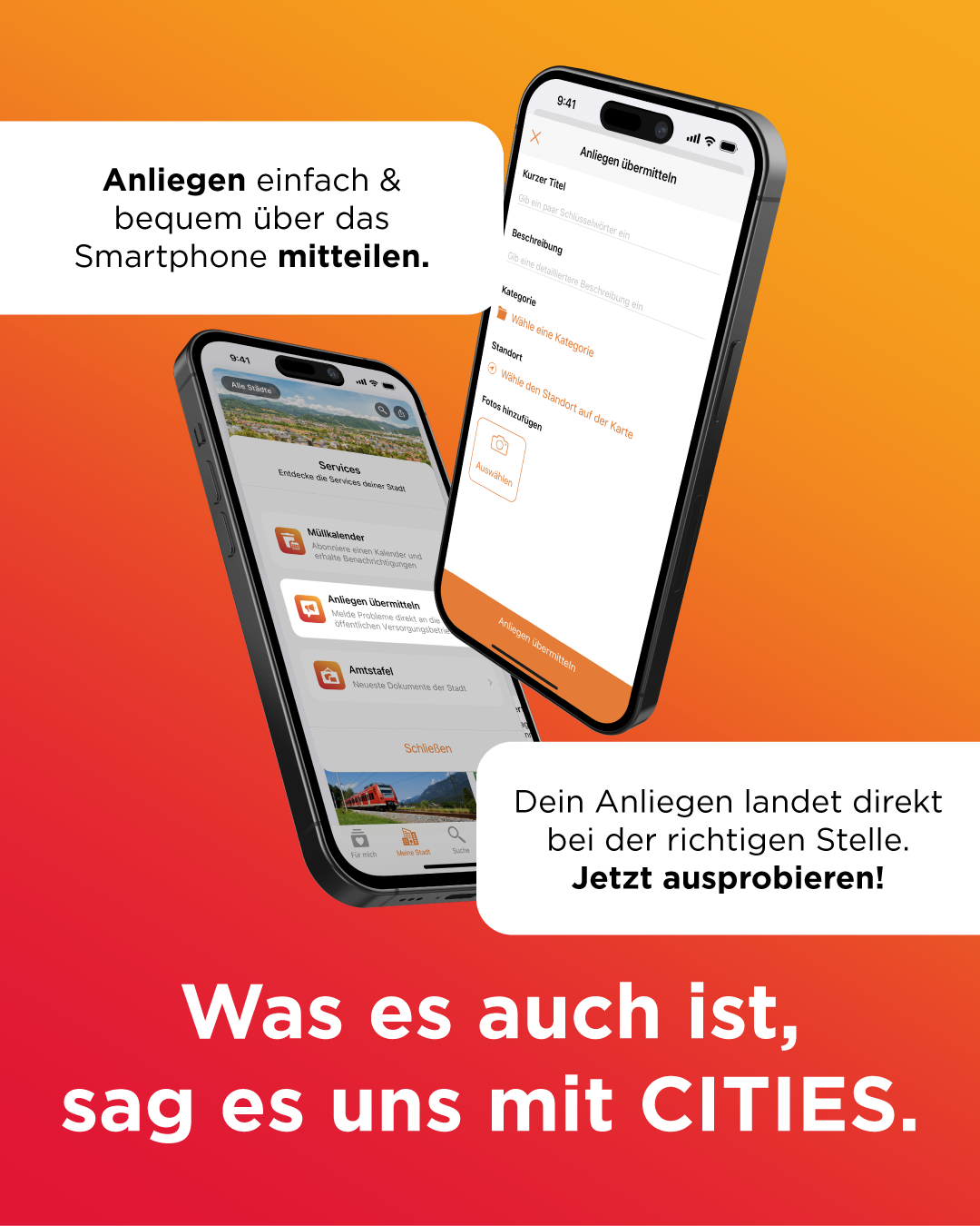 Eine Werbung für eine Smartphone-App, die es Benutzern ermöglicht, Probleme in ihrer Stadt einfach zu melden. Die App-Oberfläche wird auf zwei Smartphones gezeigt, wobei eines eine Karte und das andere eine Kategorieliste anzeigt. Der Text ermutigt Benutzer, die App jetzt auszuprobieren.
