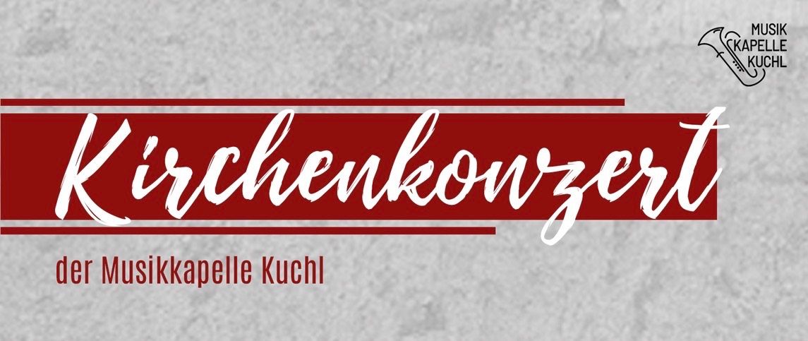 Ein Plakat mit rotem Rand auf grauem Hintergrund. Es steht 'Kirchenkouszer' in weißer Schrift und 'Sikkapelle Kuchl' darunter.