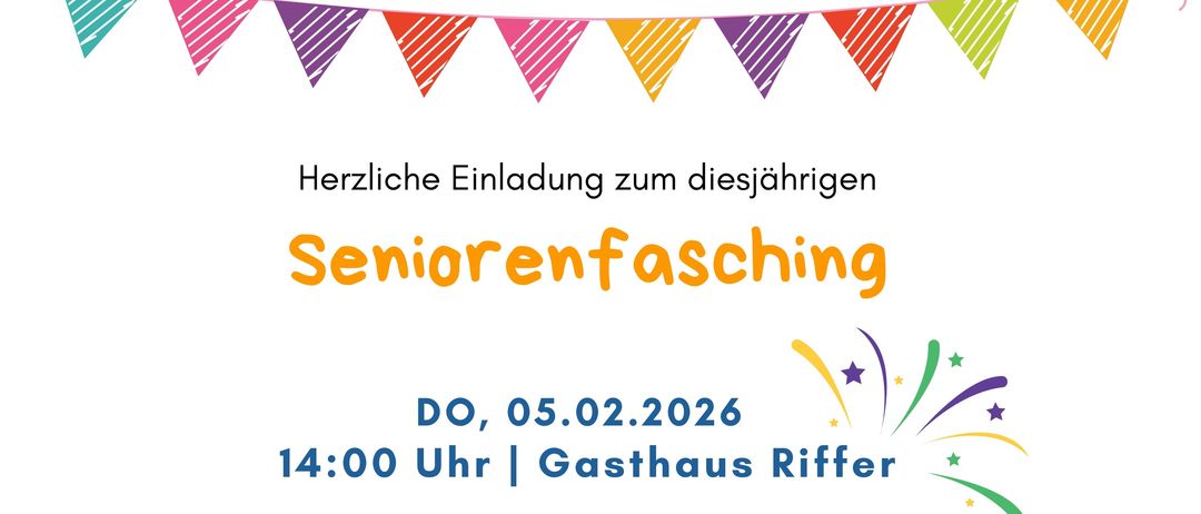 Herzliche Einladung zum diesjährigen Seniorenfasching. Wir laden alle Seniorinnen und Senioren zu einem fröhlichen Umtrunk mit Tanzmöglichkeit, lustigen Darbietungen und bester Stimmung in geselliger Runde ein. Für das leibliche Wohl ist ebenfalls gesorgt: unter anderem warten gratis Faschingskappen auf unsere Gäste!