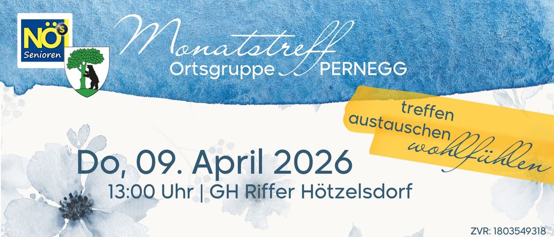 Monatstreff Ortsgruppe Pernego Poster mit blauem Hintergrund und weissem Text, Veranstaltung am 9. April 2026 bei GH Riffer Hötzelsdorf.