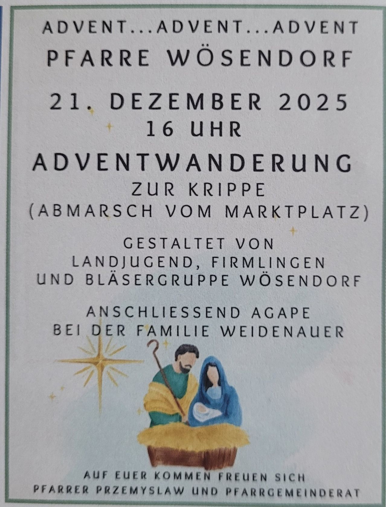 Plakat für eine Weihnachtsveranstaltung in Wosensdorf am 21. Dezember 2025, Beginn um 16 Uhr. Die Veranstaltung ist eine Adventwanderung zur Krippe, Abfahrt vom Marktplatz. Organisiert von örtlichen Jugendlichen, Lehrlingen und der Blaskapelle Wosensdorf. Danach Essen bei der Familie Weidenauer.