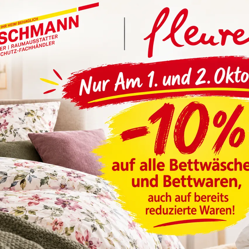 Ein Werbeplakat für einen Verkauf bei Deschmann, das ein Bett mit Blumenbettwäsche und Kissen, einen Topf mit Pflanzen und ein Rabattangebot von 10% auf alle Bettwäsche und Bettwaren, einschließlich reduzierter Artikel, nur am 1. und 2. Oktober gültig, zeigt.