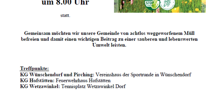 Die Veranstaltung 'Der große steirische Frühjahrsputz' findet am Samstag, den 21. März 2026 um 8.00 Uhr statt. Treffpunkte sind Vereinshaus der Sportrunde in Wunschendorf, Feuerwehrhaus Hofstätten und Tennisplatz Wetzwinkl Dorf. Die Veranstaltung zielt darauf ab, die Gemeinde von achtlosem Müll zu befreien und einen wichtigen Beitrag zu einer sauberen und lebenswerten Umwelt zu leisten.