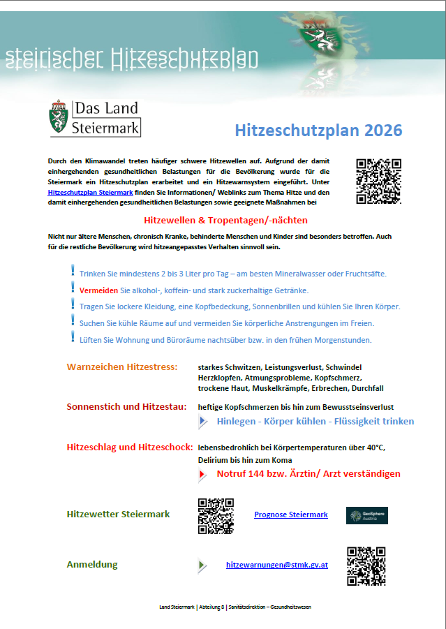 Das Dokument ist der Hitzeschutzplan für 2026, vom Land Steiermark. Es bietet Informationen und Ratschläge zur Bewältigung von Hitzewellen und Hitzerisiken, einschließlich Symptome und vorbeugende Maßnahmen. Es erwähnt die Gesundheitsrisiken für bestimmte Gruppen und rät zu ausreichender Flüssigkeitszufuhr, Vermeidung von Alkohol und schweren Mahlzeiten und angemessener Kleidung.