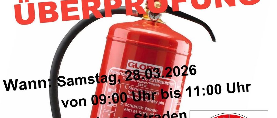 Ein Plakat für die Überprüfung von Feuerlöschern am 28. März 2026 von 9:00 Uhr bis 11:00 Uhr. Es zeigt einen roten Feuerlöscher und einen roten Kreis mit den Worten 'Feuer-loscher gepruft'. Das Plakat ist in deutscher Sprache.