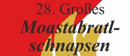 Plakat für das 28. Große Moastbratlschnappsen-Event in Ottendorf. Zeigt die Gewinnpreise für die ersten drei Plätze. Datum: Fr, 6. Mär 2026 ab 17 Uhr.