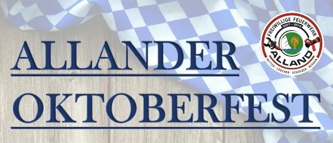 Plakat für das Allander Oktoberfest am Samstag, 6. September 2025, ab 18:30 Uhr. Beinhaltet Arena, Riesenwuzzler und Disco mit The HARO's. Beinhaltet eine Nacht in Tracht mit einem Schnaps als Belohnung.