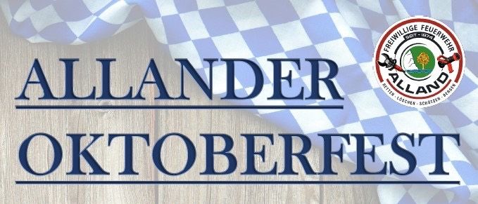 Plakat für das Allander Oktoberfest am Samstag, 6. September 2025, ab 18:30 Uhr. Beinhaltet Arena, Riesenwuzzler und Disco mit The HARO's. Beinhaltet eine Nacht in Tracht mit einem Schnaps als Belohnung.
