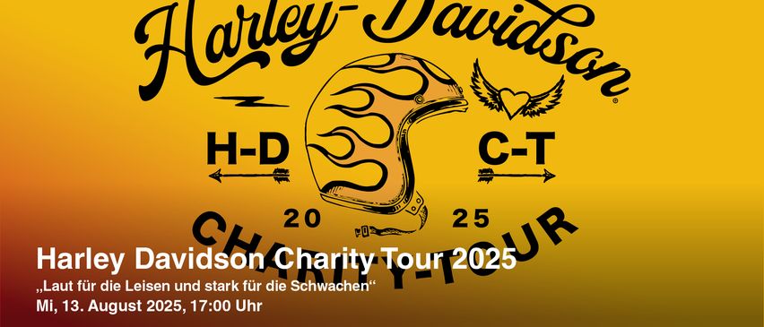 Harley-Davidson Logo auf gelbem Hintergrund mit Helm-, Herz- und Flügeldesign. Der Text lautet 'Harley-Davidson Charity Tour 2025' und 'Stark für die Schwachen'.