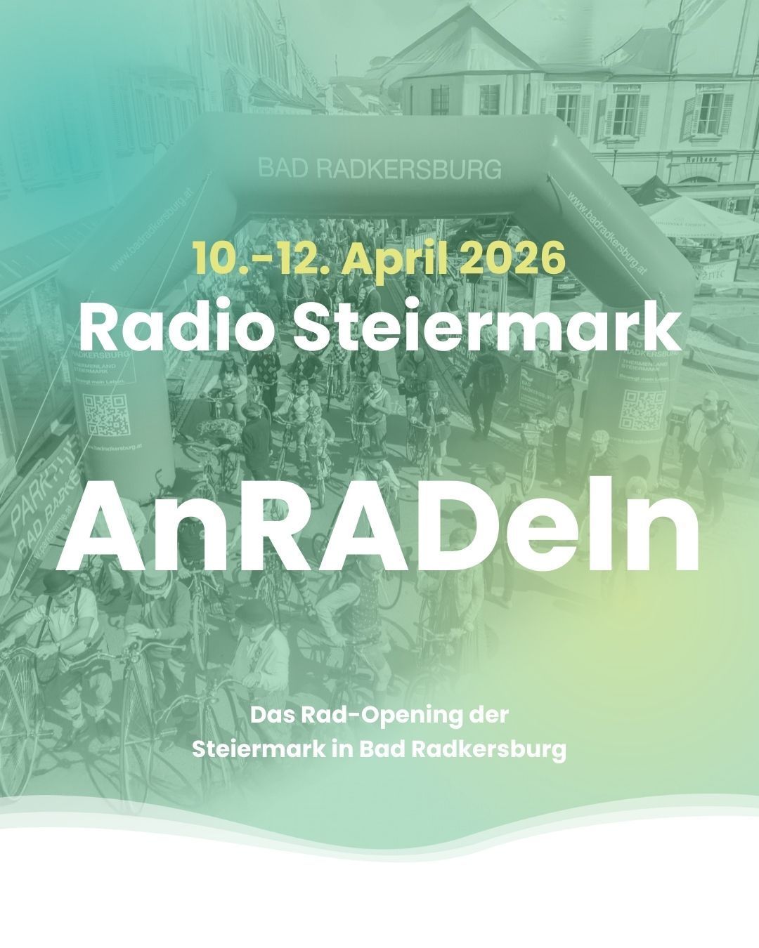 Plakat für das Rad-Event von Radio Steiermark in Bad Radkersburg, 10.-12. April 2026. Zeigt eine Menschenmenge Radfahrer.