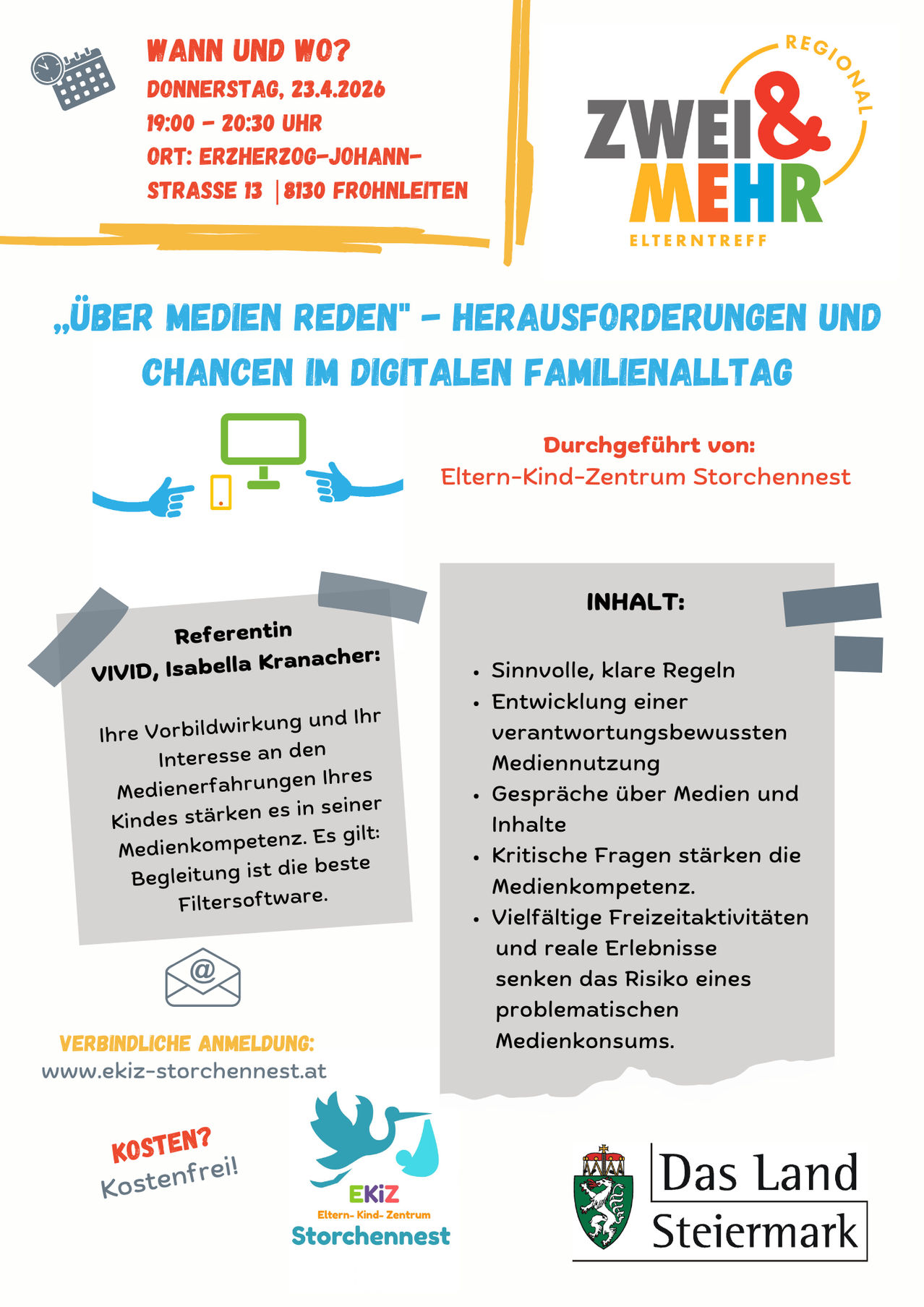 Plakat mit dem Titel 'Über Medien reden', veranstaltet von Eltern-Kind-Zentrum Storchennest. Es behandelt Herausforderungen und Chancen im digitalen Familienalltag. Beinhaltet klare Regeln, verantwortungsbewusste Mediennutzung, Gespräche über Medien und Inhalte, kritisches Hinterfragen und vielfältige Freizeitaktivitäten. Referentin: Vivien, Isabella Kranacher. Besuchen Sie www.ekiz-storchennest.at für weitere Informationen.