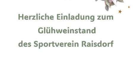 Poster lädt zum Glühweinstand des Sportvereins Raisdorf am 12.12.2026 ab 15:00 Uhr und 13.12.2026 ab 15:00 Uhr ein. Angeboten werden Glühwein, Punsch, Aufstrichbrote und Schillerlocken. Besuchern wird ein angenehmes Verweilen gewünscht.