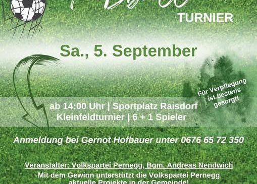 Poster for a community soccer tournament in Raisdorf, Germany, on September 5th. It features a soccer ball, a grassy field, and a registration contact. The event is organized by Volkspartei Pernegg.