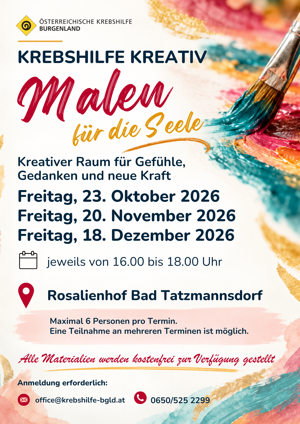 Plakat für einen kreativen Raum für Gefühle, Gedanken und neue Kraft. Termine: Freitag, 23. Oktober 2026, Freitag, 20. November 2026, Freitag, 18. Dezember 2026. Zeit: 16:00 bis 18:00 Uhr. Ort: Rosalienhof Bad Tatzmannsdorf. Maximal 6 Personen pro Termin. Eine Teilnahme an mehreren Terminen ist möglich. Alle Materialien werden kostenlos zur Verfügung gestellt.
