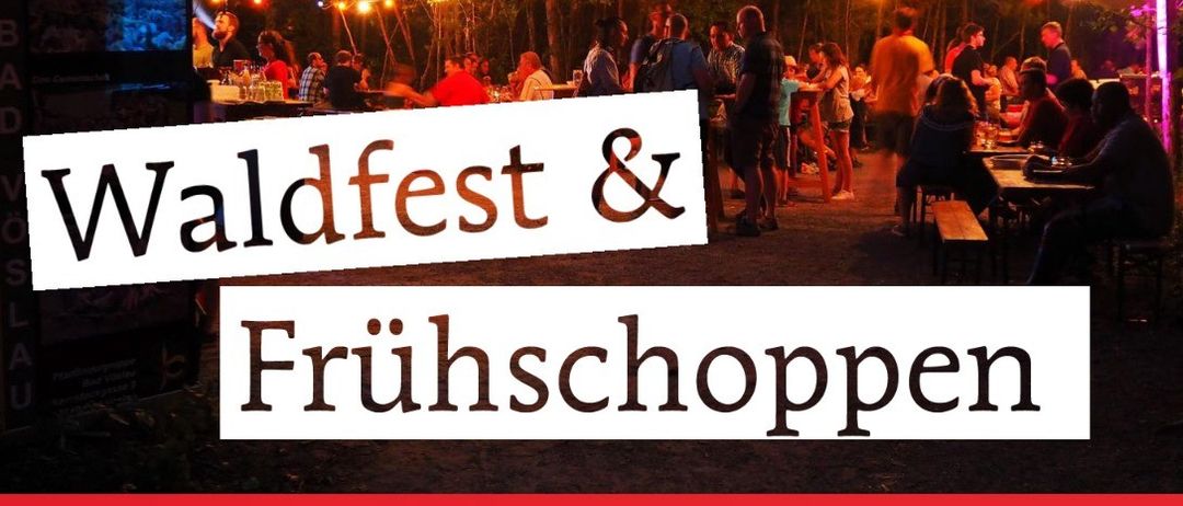 Werbung für ein Waldfest und Frühshoppen, das am 4. Juli ab 18 Uhr und am 5. Juli von 10-15 Uhr im Steinbruch unter der Flussbrücke stattfindet.