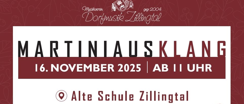 Das Poster bewirbt die Martiniauskalang-Veranstaltung am 16. November 2025 um 11 Uhr. Sie findet in der Alten Schule Zillingtal statt. Das Menü umfasst Gerichte wie Gänsegulasch mit Knödeln, Kürbis-Kartoffel-Eintopf, Wildwurst, Bohnensprossen, Rotkrautsprossen, Aufstrich und Schmalzbrote. Die Desserts bieten Maronenschnitten, Apfel- und Nussstrudel, Nussguglhupf, Nutellaschnitten, Kürbiskernschnitten und Apfelmousseschnitten.