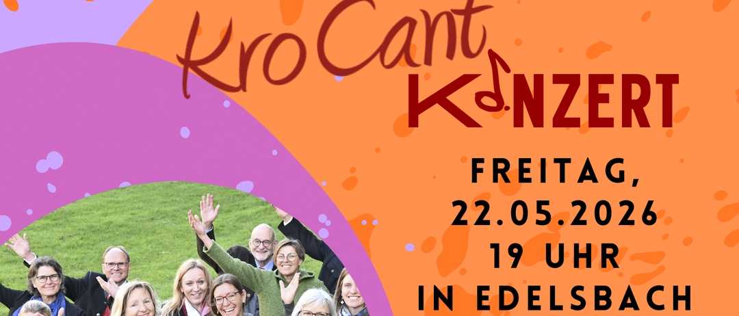 Eine Anzeige für das Kro Cant Konzert-Event am Freitag, 22. Mai 2026, um 19:00 in Edelsbach. Eine Gruppe von Menschen steht auf dem Gras.