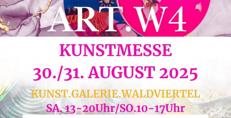 Plakat für Kunstmesse-Veranstaltung in Waldviertel am 30./31. August 2025. Zeigt Künstlernamen und Öffnungszeiten. Bunte Hintergründe mit künstlerischen Elementen.