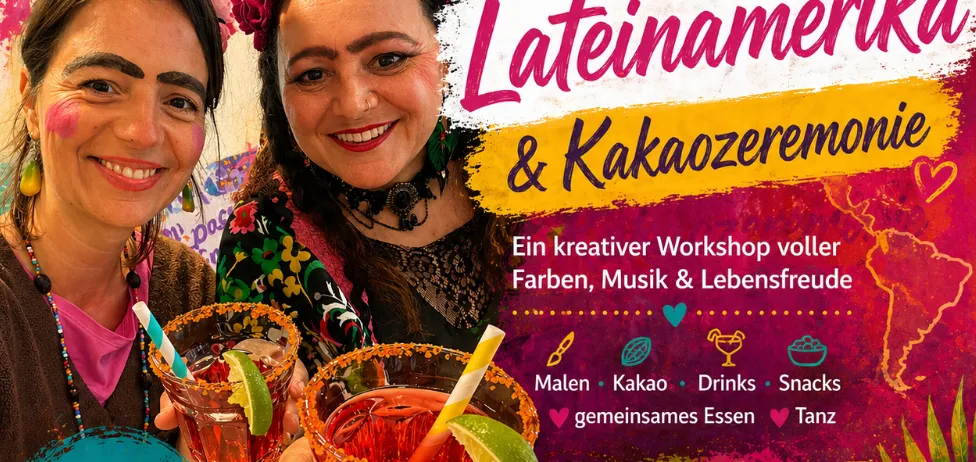 Eine Anzeige für ein kreatives Workshop-Event mit zwei lächelnden Frauen mit tropischen Getränken. Der Workshop bietet Malen, Musik und Freude. Aktivitäten umfassen Kakao-Verkostung, Getränke, Snacks, gemeinsames Essen und Tanz. Kosten: 349 Euro.