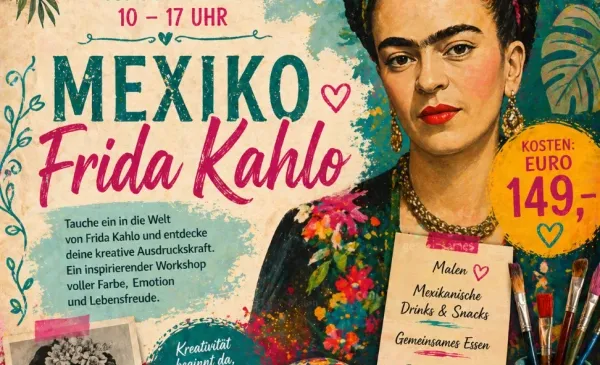Veranstaltungsplakat für Frida Kahlo, das ein farbenfrohes Bild von Kahlo mit Blumen auf dem Kopf zeigt. Der Text lautet 'Mexiko Frida Kahlo' und enthält Details zum Veranstaltungsdatum, zur Zeit und zur Gebühr. Das Plakat erwähnt auch einen kreativen Workshop mit Malen, Getränken und Snacks.