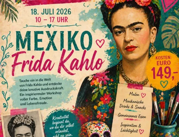 Veranstaltungsplakat für Frida Kahlo, das ein farbenfrohes Bild von Kahlo mit Blumen auf dem Kopf zeigt. Der Text lautet 'Mexiko Frida Kahlo' und enthält Details zum Veranstaltungsdatum, zur Zeit und zur Gebühr. Das Plakat erwähnt auch einen kreativen Workshop mit Malen, Getränken und Snacks.