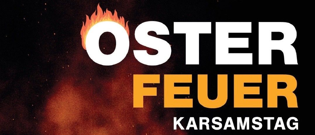 Ein Poster mit einer Silhouette von Menschen um ein Lagerfeuer. Es steht 'Oster Feuer Karsamstag 04.04. 19:00 Uhr Skilift Gedersdorf.'