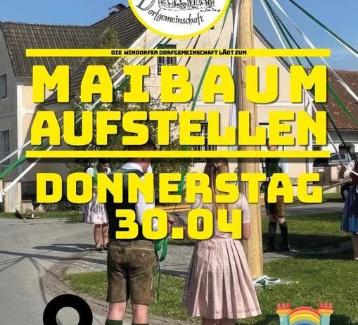 Veranstaltungsposter der Winddorfer Dorfgemeinschaft zur Maibaumaufstellung am Donnerstag, 30. April. Zeigt einen Maibaum mit bunten Bändern und zwei Personen in traditioneller Kleidung.