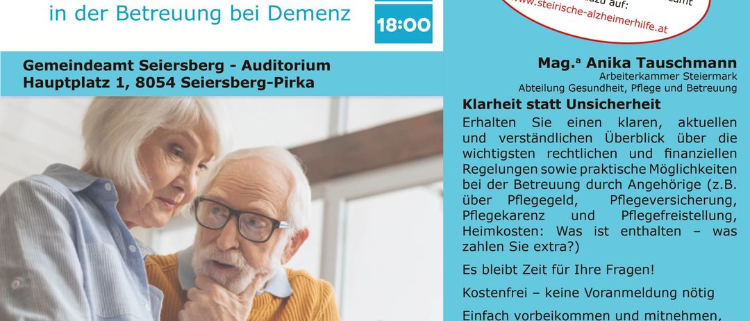 Eine Anzeige für eine rechtliche Diskussion über Demenzpflege, mit einem älteren Paar abgebildet. Das Ereignis findet am 29. April um 18:00 Uhr in Seiersberg-Pirka statt. Kostenloser Eintritt, keine vorherige Anmeldung erforderlich.