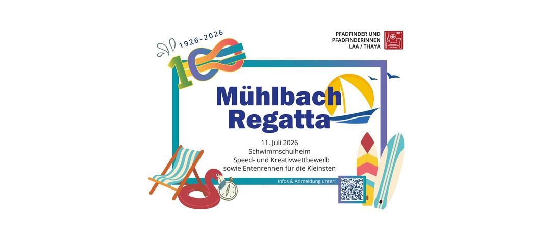 Mühlbach Regatta am 11. Juli 2026. Veranstaltung mit Schwimm-, Geschwindigkeits- und Kreativitätswettbewerben für Kinder. Infos und Anmeldung über QR-Code.