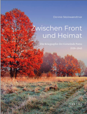 Buchcover mit einem roten Baum im Vordergrund, einem Feld mit trockenem Gras und blauem Himmel. Der Titel lautet 'Zwischen Front und Heimat'. Der Autor ist Dennis Steinwandtner.