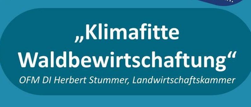 Plakat für eine klimafreundliche Waldwirtschaftsveranstaltung am 27. November 2025 um 18:00 Uhr. Gehostet von OFM DI Herbert Stummer im Gasthof Waits-Guttmann, Deutsch Tschantschendorf 27, 7544 Tobaj. Die Teilnahme ist kostenlos.