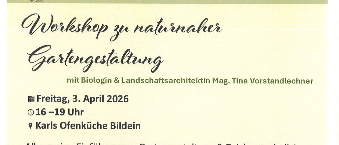 Gartengestaltungsworkshop mit Biologin und Landschaftsarchitektin Mag. Tina Vorstandlechner. Freitag, 3. April 2026, 16-19 Uhr in Karls Ofenküche Bildein. Überblick über Gartengestaltung und Zeichentechniken. Illustration eines Gartens mit beschrifteten Elementen wie Terrasse, Komposthaufe, Schwimmteich und Obstbäume.
