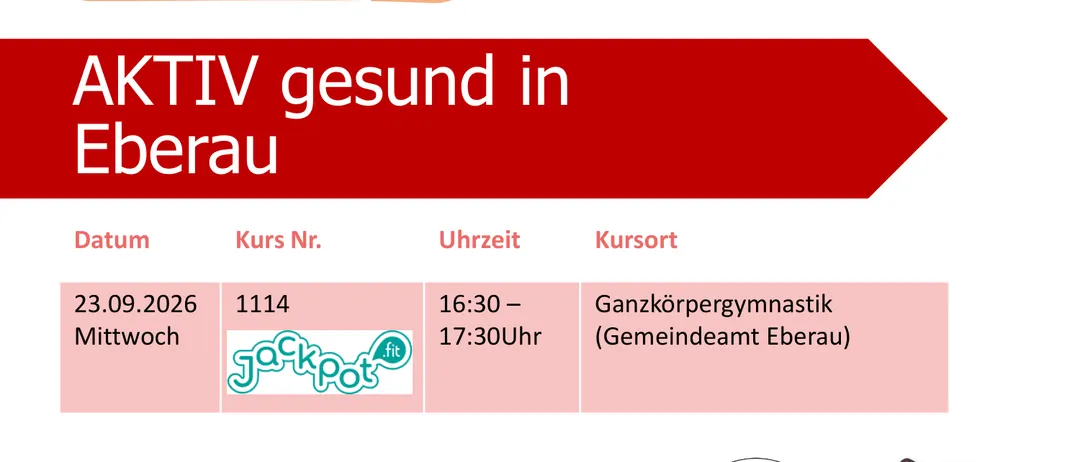Ein Fitnesskurs-Werbeposter für Ganzkörpergymnastik beim Gemeindeamt Eberau. Der Kurs ist für neue Mitglieder im ersten Semester kostenlos. Die Kursdetails umfassen Kosten, Dauer, Trainer, Mindestteilnehmerzahl und Registrierungslink.