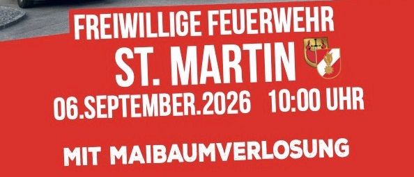 Ein Plakat für die Veranstaltung 'Tag der offenen Tür' bei der Freiwilligen Feuerwehr St. Martin am 6. September 2026 um 10:00 Uhr. Das Plakat zeigt vier Feuerwehrfahrzeuge und eine Liste von Speisen.