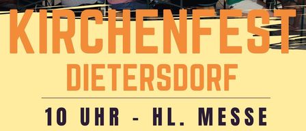 Ein Plakat für das Kirchenfest Dietersdorf am 31. Mai, beginnend um 10 Uhr. Es zeigt eine Menschenmenge bei einer Freiluftveranstaltung, wobei die Dorfmusikkapelle für Unterhaltung sorgt. Der Kirchenrat von Dietersdorf freut sich auf ein angenehmes Zusammensein.