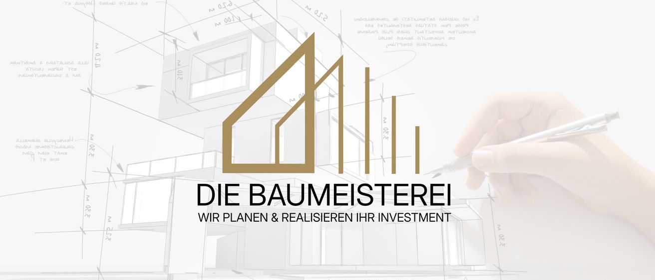 Ein architektonisches Design mit dem Text 'DIE BAUMEISTEREI' und 'WIR PLANEN & REALISIEREN IHR INVESTMENT'. Es zeigt eine Gebäudestruktur mit Linien und Zahlen sowie eine Hand, die einen Stift hält.
