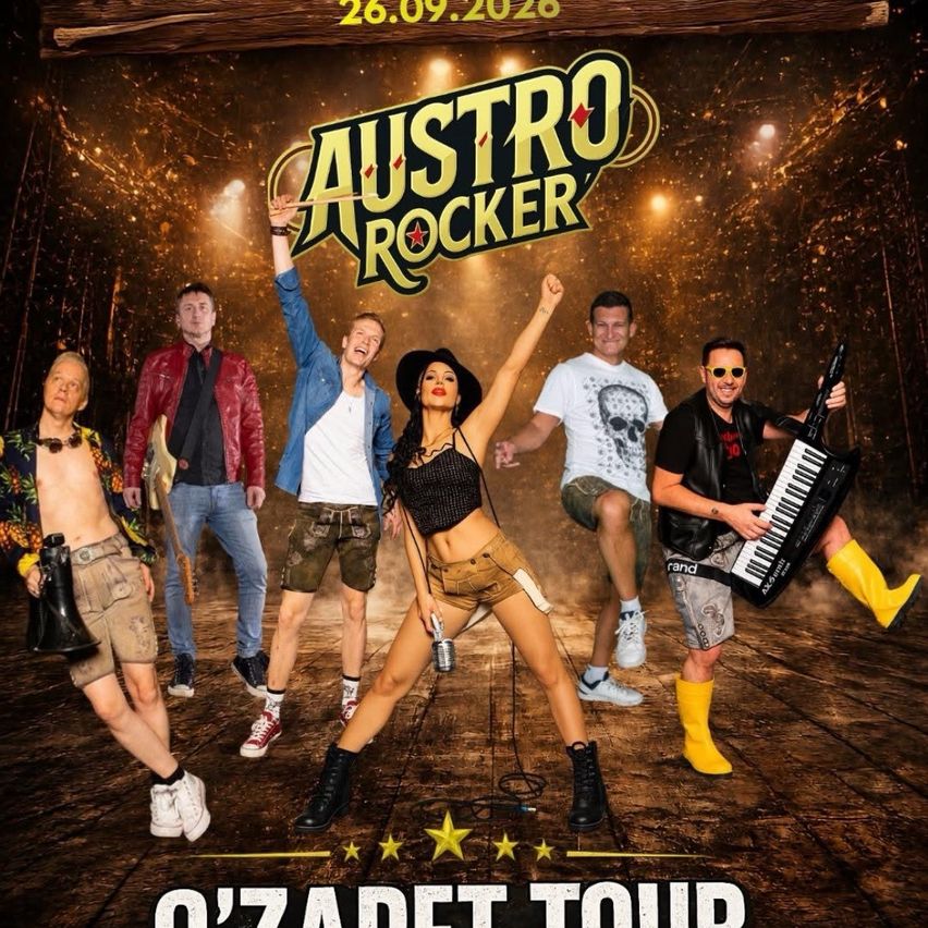 Plakat für die O'Zadet Tour mit der Band Austro Rocker, wobei eine Frau in der Mitte ein Mikrofon hält, umgeben von Bandmitgliedern in verschiedenen Posen. Der Hintergrund ist eine Bühne mit Scheinwerfern und einem goldenen Bokeh-Effekt.