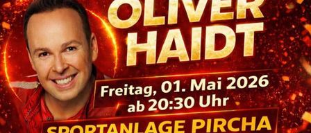 Plakat für Oliver Haidts Fußball-Veranstaltung am Freitag, 01. Mai 2026, ab 20:30 Uhr. Es zeigt einen Mann, einen Fußball und den Ort Sportanlage Pircha.