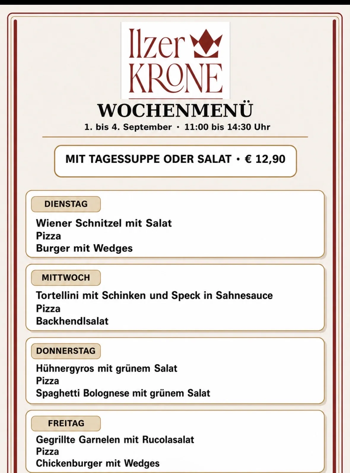 Wochenmenü vom 1. bis 4. September. Beinhaltet Wiener Schnitzel mit Salat, Pizza, Burger mit Wedges, Tortellini mit Schinken und Speck in Sahnesauce, Pizza und Backhandsalat.