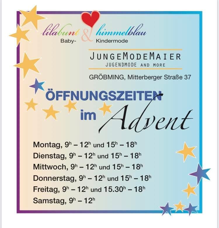 Werbeanzeige für die Eröffnung des 'JungeModeMaier'-Geschäfts während der Adventszeit. Öffnungszeiten sind Montag bis Freitag von 9 Uhr bis 12 Uhr und 15 Uhr bis 18 Uhr, Samstag von 9 Uhr bis 12 Uhr. Gelegen in Groebming, Mitterberger Strasse 37.