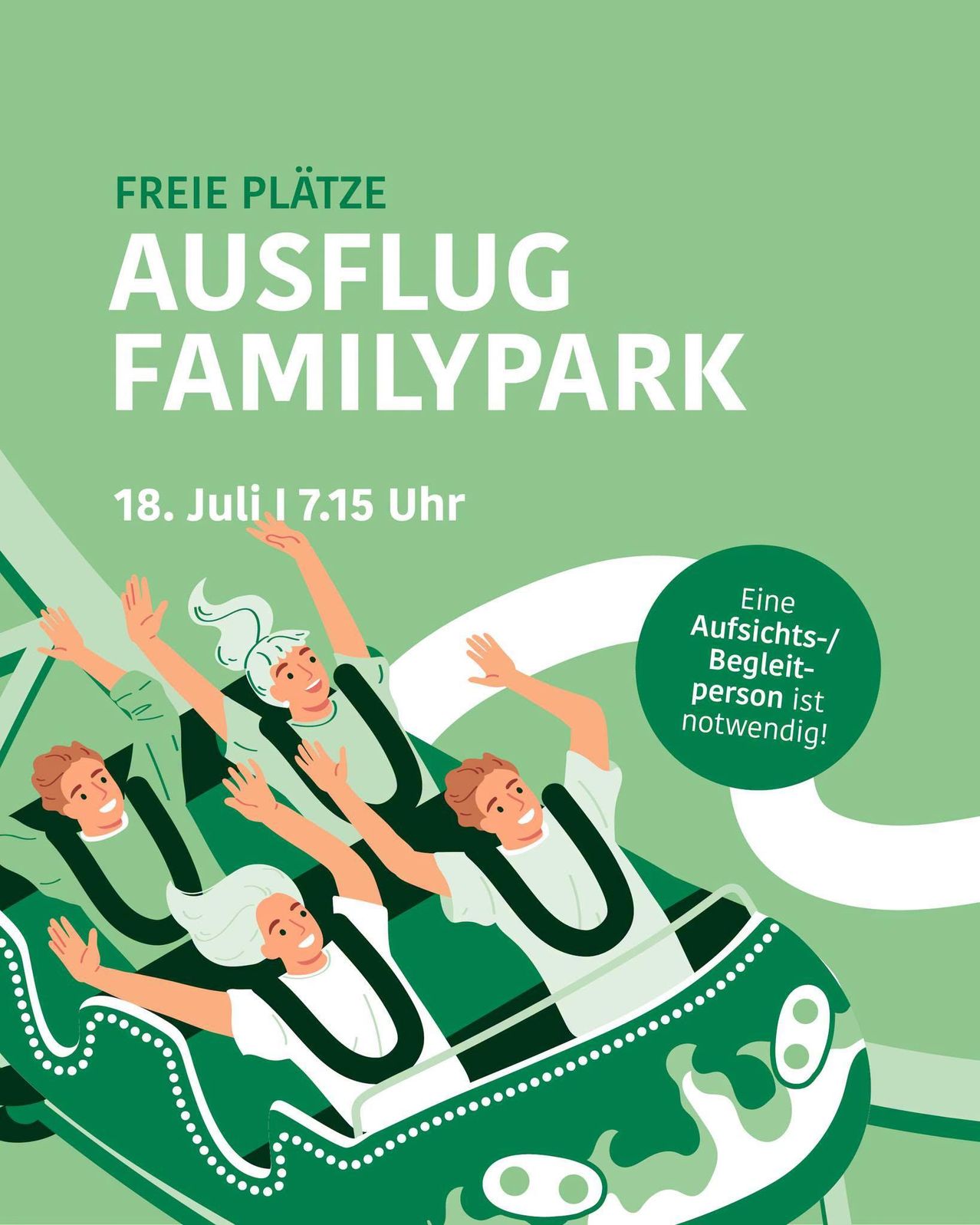 Poster for Ausflug Familypark event on July 18th at 7:15 PM. It features a family of four on a roller coaster ride, with a green background and white text. A note mentions that a companion is necessary.