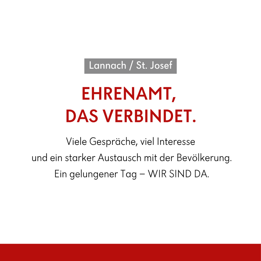 Auf einem weißen Hintergrund befinden sich rote Texte, die 'Lannach/St. Josef', 'EHRENAMT, DAS VERBINDET' und 'Viele Gespräche, viel Interesse und ein starker Austausch mit der Bevölkerung. Ein gelungener Tag - WIR SIND DA' lauten. Es gibt einen roten Rand am unteren Rand.