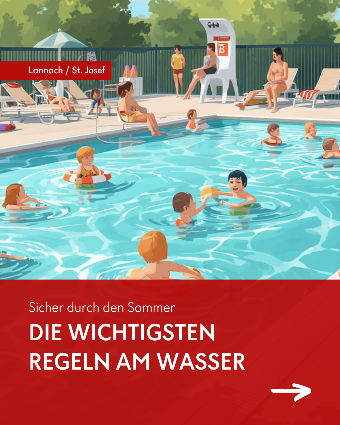 Illustration eines Schwimmbeckens mit schwimmenden Kindern und entspannenden Erwachsenen. Der Text 'Sicher durch den Sommer DIE WICHTIGSTEN REGELEN AM WASSER' ist in großen Buchstaben angezeigt.