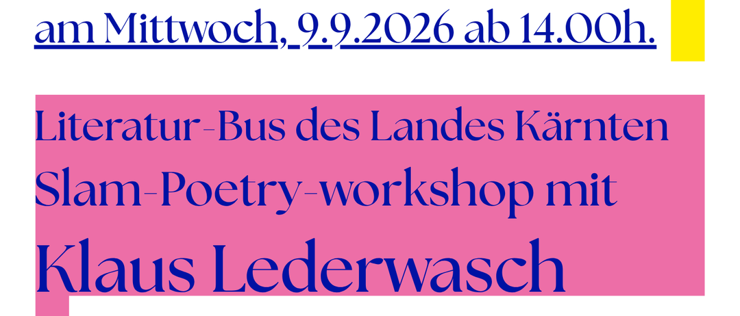 Plakat für ein Slam-Poetry-Workshop in der Bucherei Eberstein, Max-Kohl-Weg 6, 9372 Eberstein, am Mittwoch, 9. September 2026, ab 14.00 Uhr.