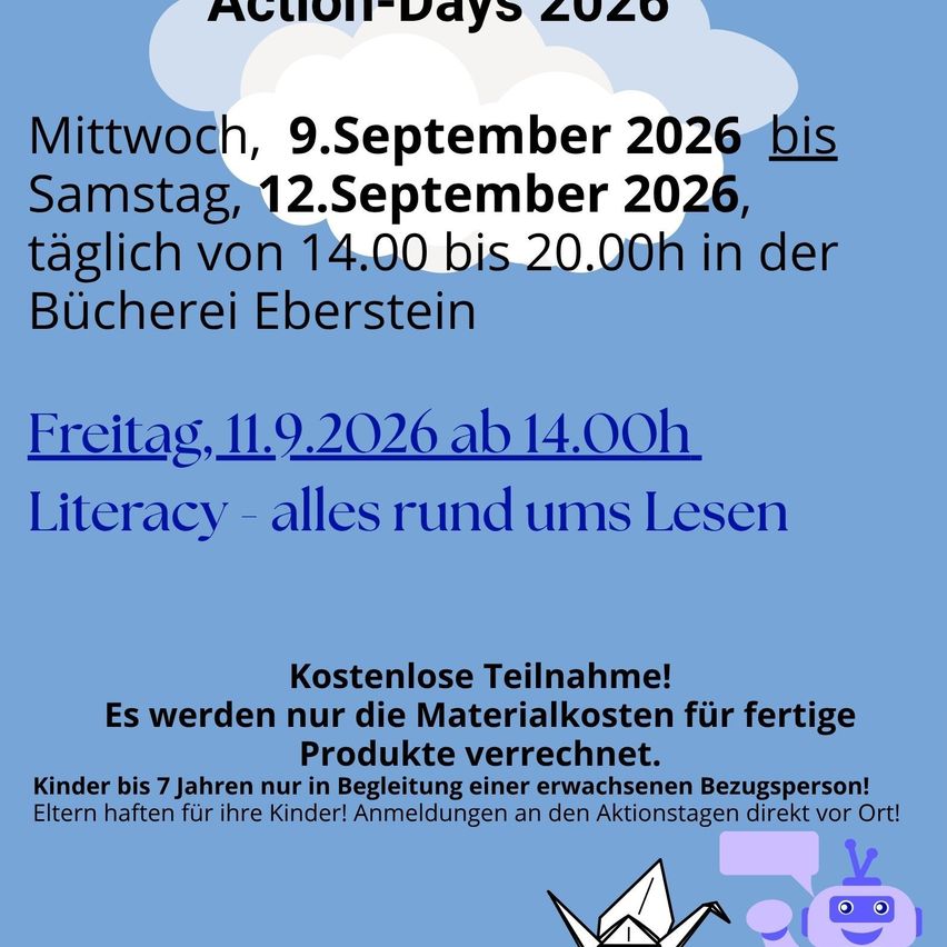 Ein Plakat für Action-Days 2026 mit blauem Hintergrund, Text und Symbolen. Die Veranstaltung findet vom Mittwoch, 9. September 2026, bis Samstag, 12. September 2026, von 14:00 bis 20:00 Uhr in der Bucherei Eberstein statt.
